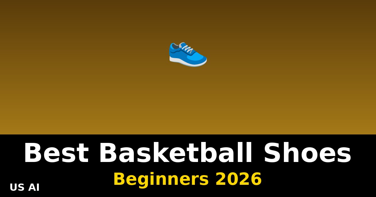 Meilleures Chaussures de Basket pour Débutants 2026