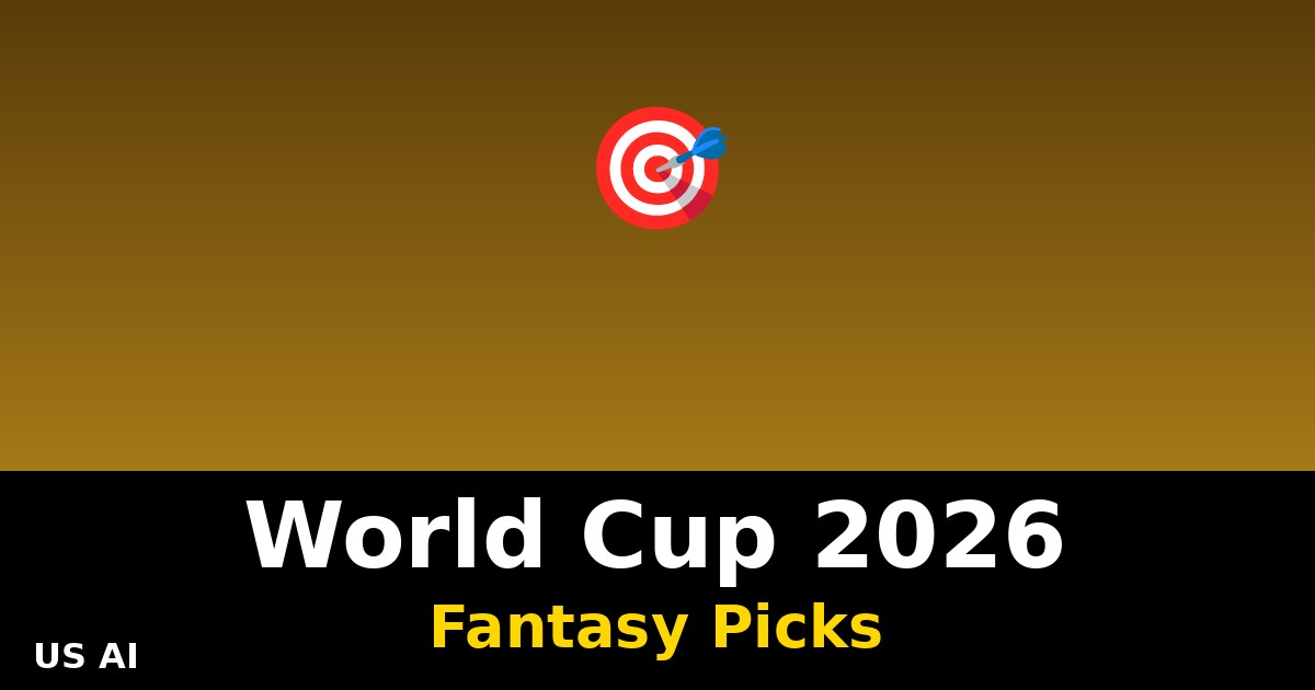 En İyi 2026 Dünya Kupası Fantasy Seçimleri: Kazanan Strateji